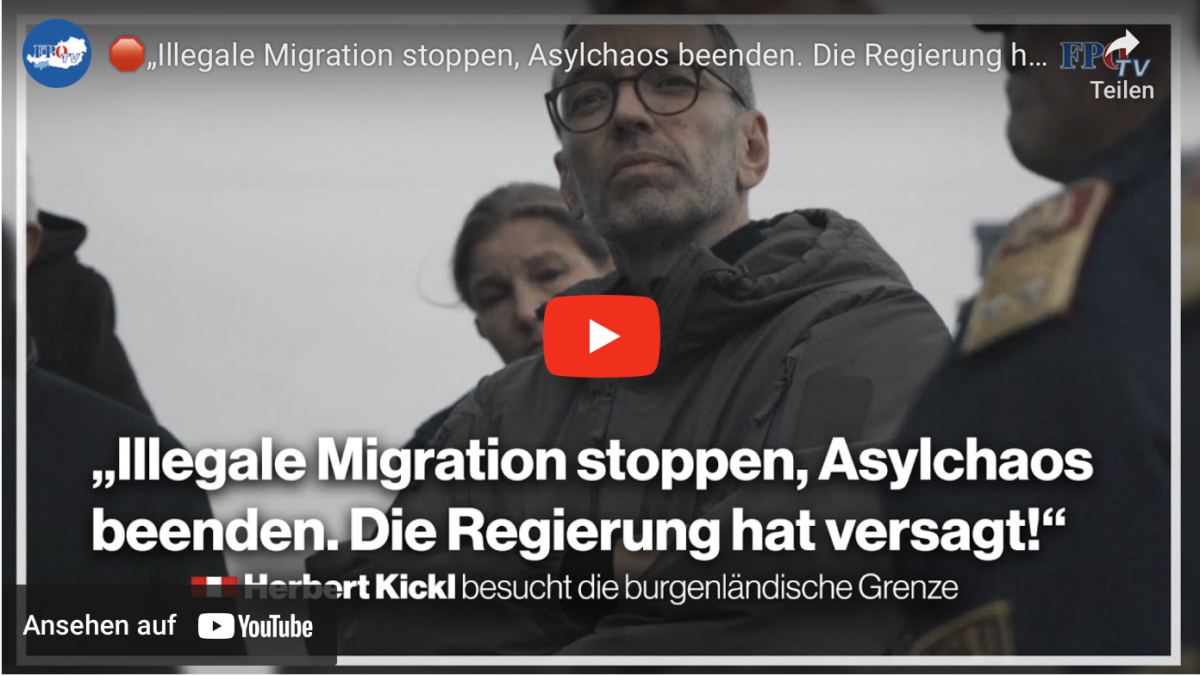 Österreich: „Illegale Migration stoppen, Asylchaos beenden. Die Regierung hat versagt!“ – der FPÖ-Grenzbesuch!