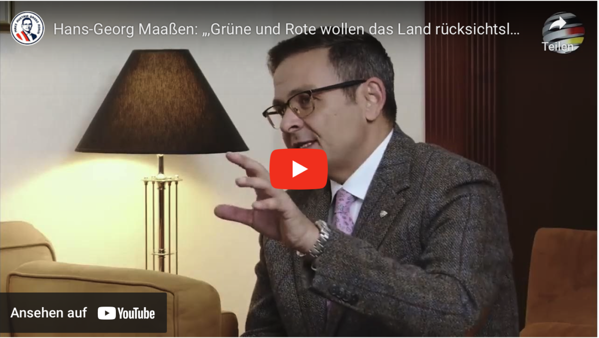 Hans-Georg Maaßen: „‚Grüne und Rote wollen das Land rücksichtslos umbauen“!