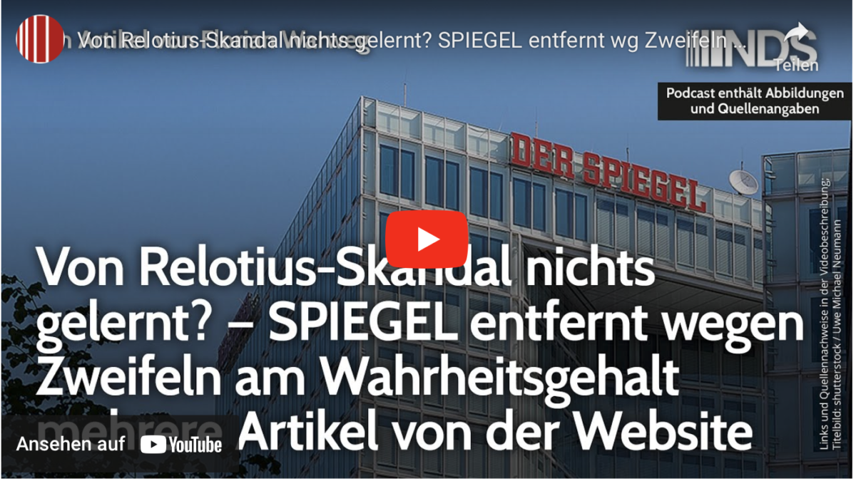 Von Relotius-Skandal nichts gelernt? SPIEGEL entfernt wg Zweifeln am Wahrheitsgehalt mehrere Artikel!