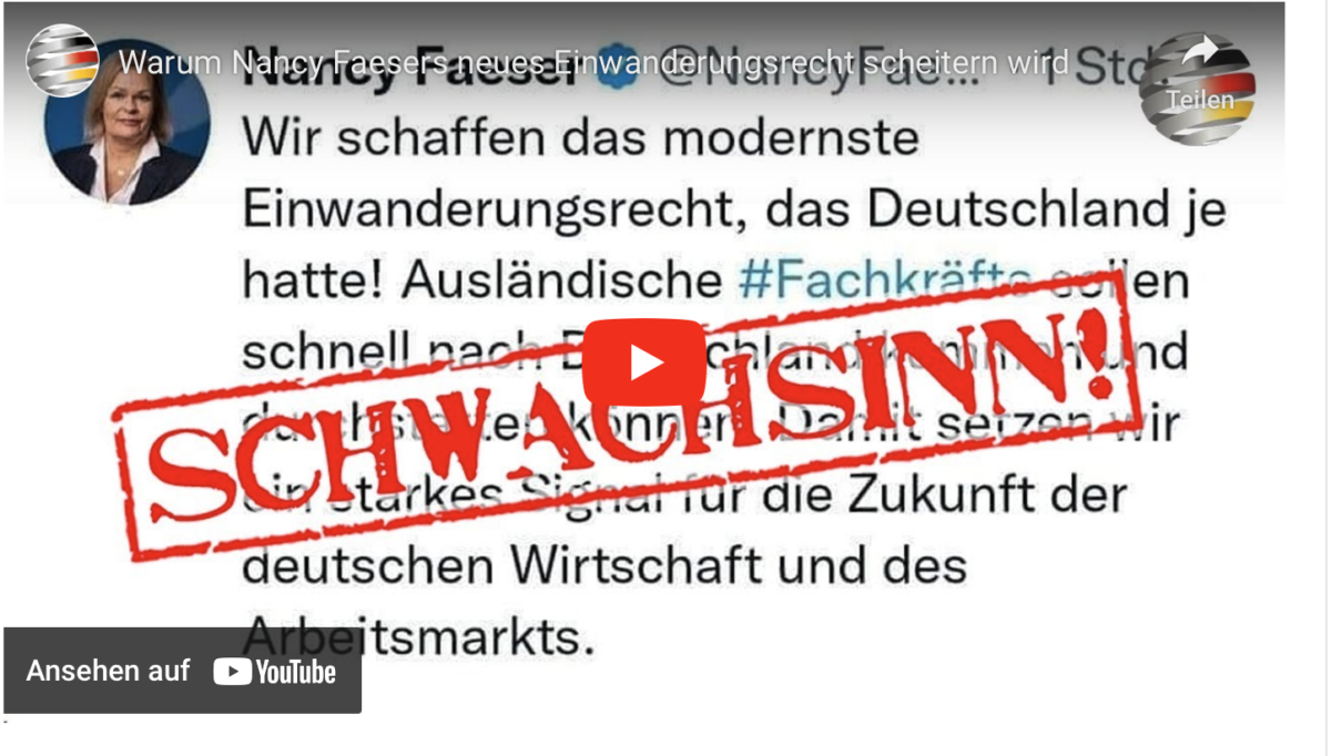 Schwachsinn der Woche! Warum Nancy Faesers neues Einwanderungsrecht scheitern wird!