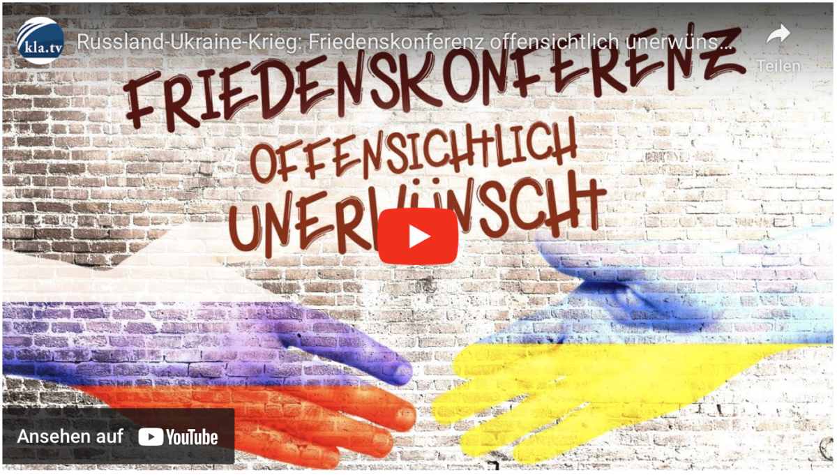 Russland-Ukraine-Krieg: Friedenskonferenz offensichtlich unerwünscht!