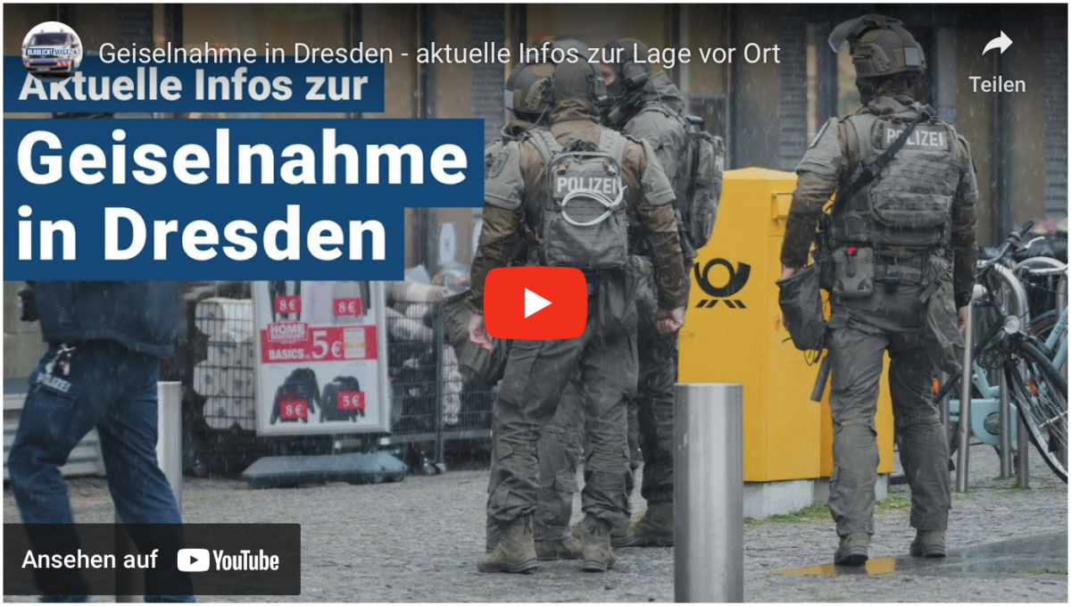 Geiselnahme in Dresden – aktuelle Infos zur Lage vor Ort!