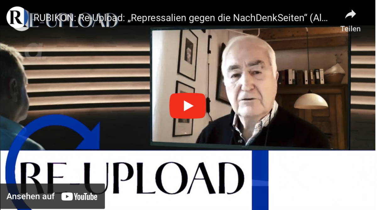 RUBIKON: Re-Upload: „Repressalien gegen die NachDenkSeiten“