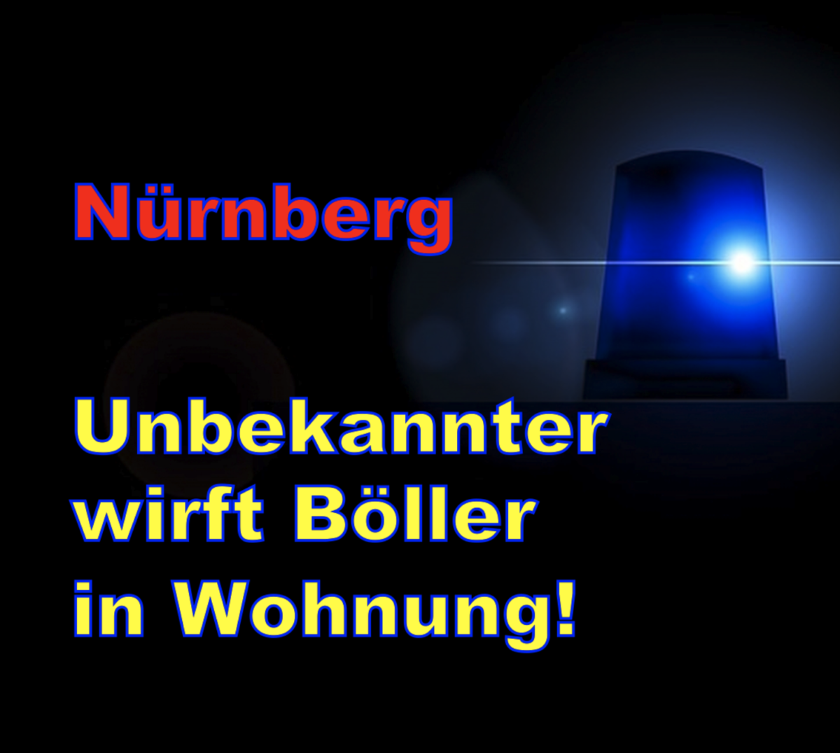 Nürnberg: Unbekannter wirft Böller in Wohnung!