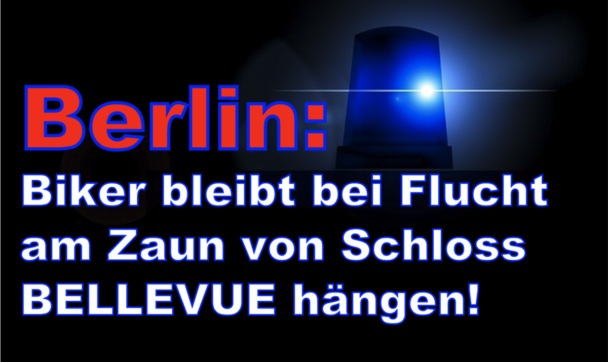 Berlin: Biker bleibt bei Flucht am Zaun von Schloss BELLEVUE hängen!