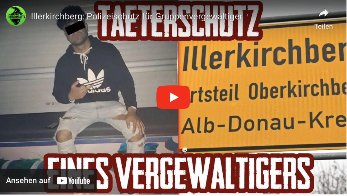 Illerkirchberg: Polizeischutz für Gruppenvergewaltiger!