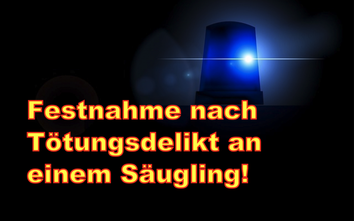 Halle: Festnahme nach Tötungsdelikt an einem Säugling!