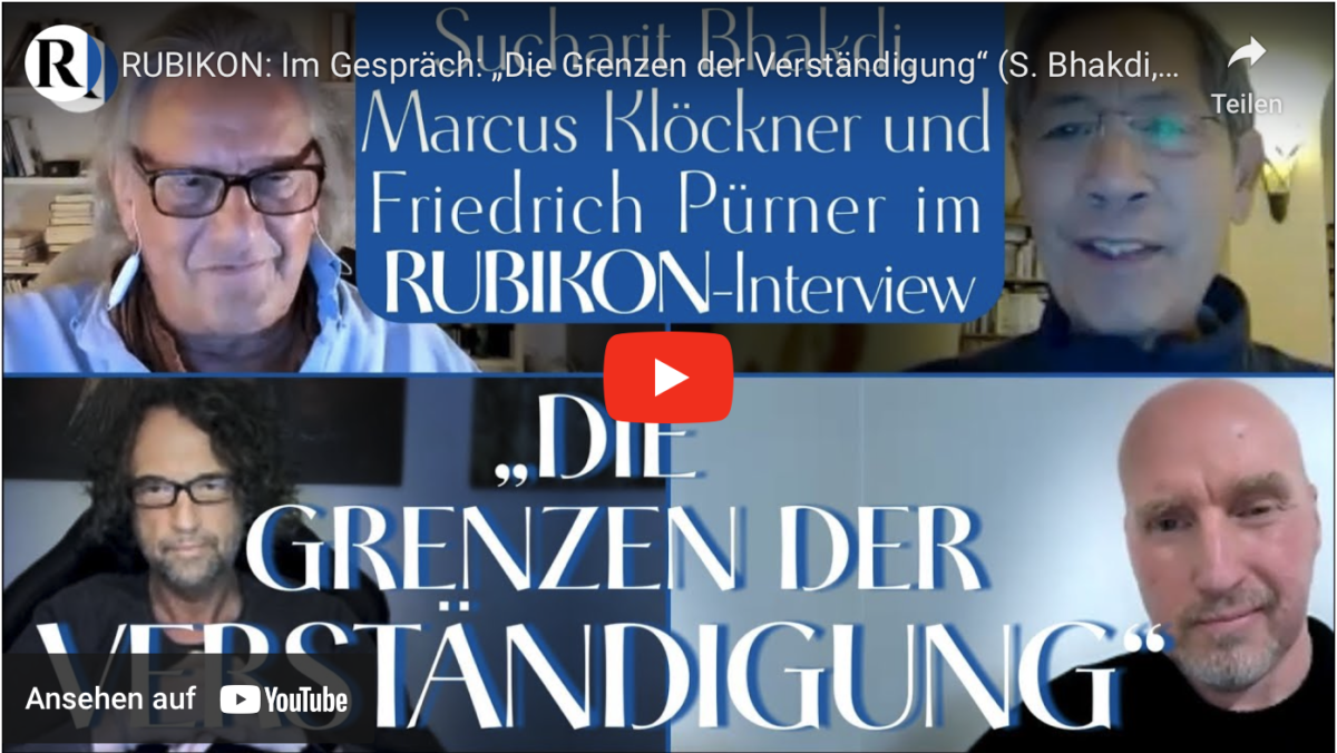 RUBIKON: Im Gespräch: „Die Grenzen der Verständigung“ (S. Bhakdi, M. Klöckner, F. Pürner & W.v.R.)