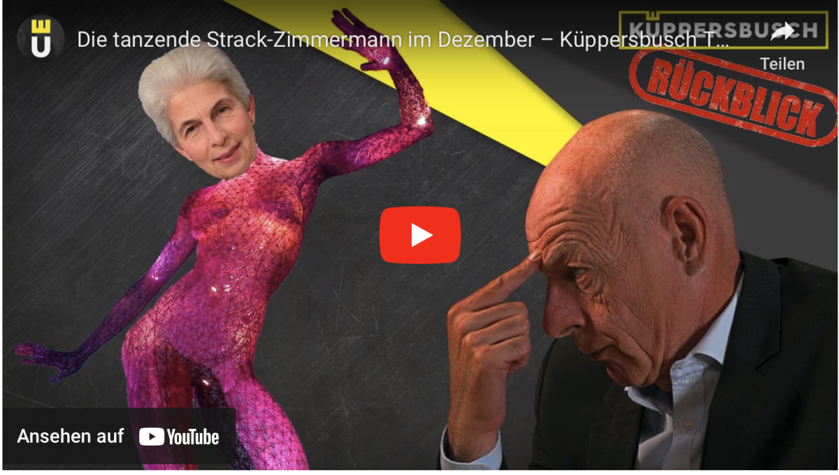 Die tanzende Strack-Zimmermann im Dezember – Küppersbusch TV (Rückblick)