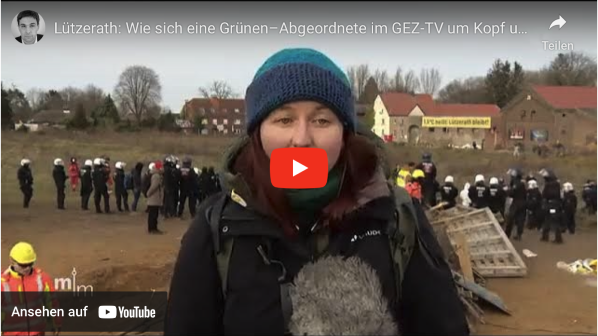 Lützerath: Wie sich eine Grünen–Abgeordnete im GEZ-TV um Kopf und Kragen redet – phänomenal!