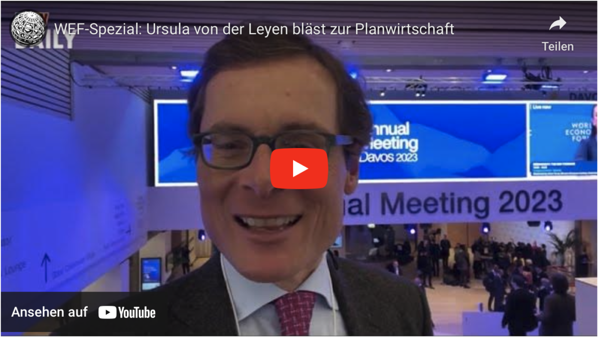 WEF-Spezial: Ursula von der Leyen bläst zur Planwirtschaft!