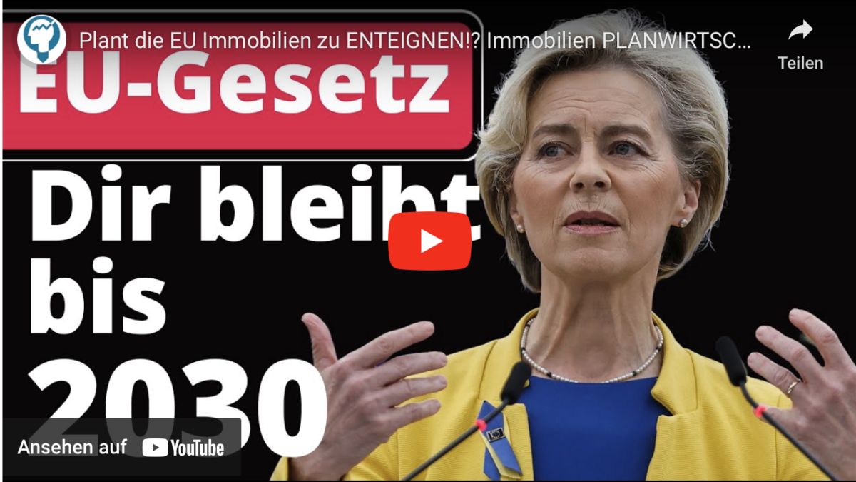 Plant die EU Immobilien zu ENTEIGNEN!? Immobilien PLANWIRTSCHAFT kommt!
