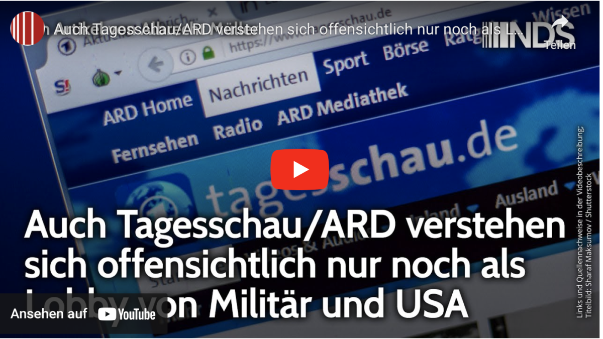 Auch Tagesschau/ARD verstehen sich offensichtlich nur noch als Lobby von Militär und USA!