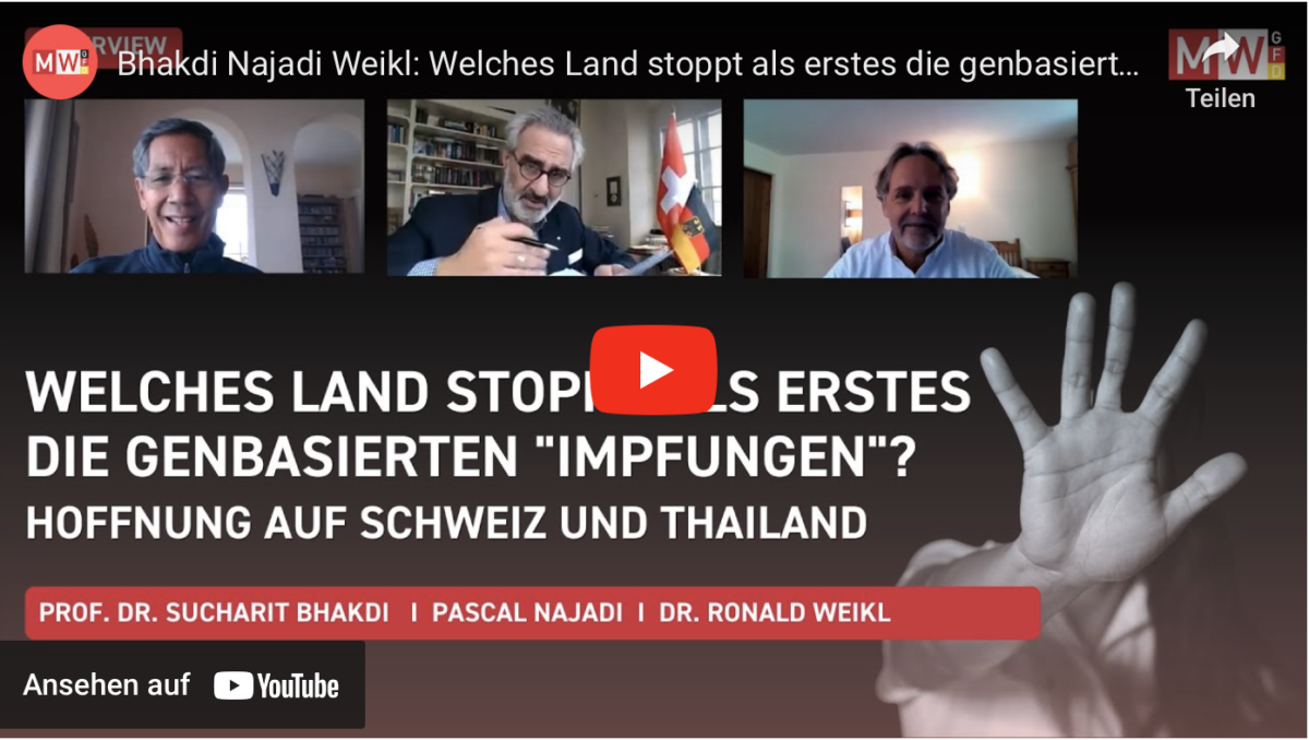 Bhakdi Najadi Weikl: Welches Land stoppt als erstes die genbasierten „Impfungen“? Schweiz? Thailand?