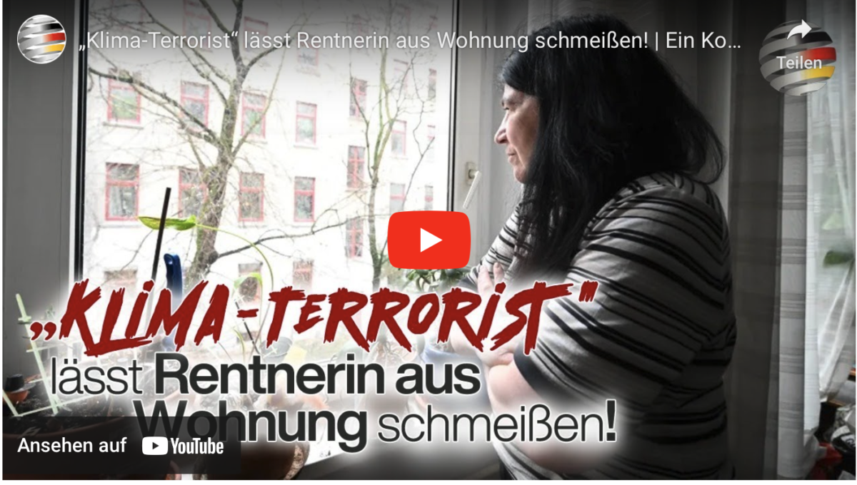 „Klima-Terrorist“ lässt Rentnerin aus Wohnung schmeißen!