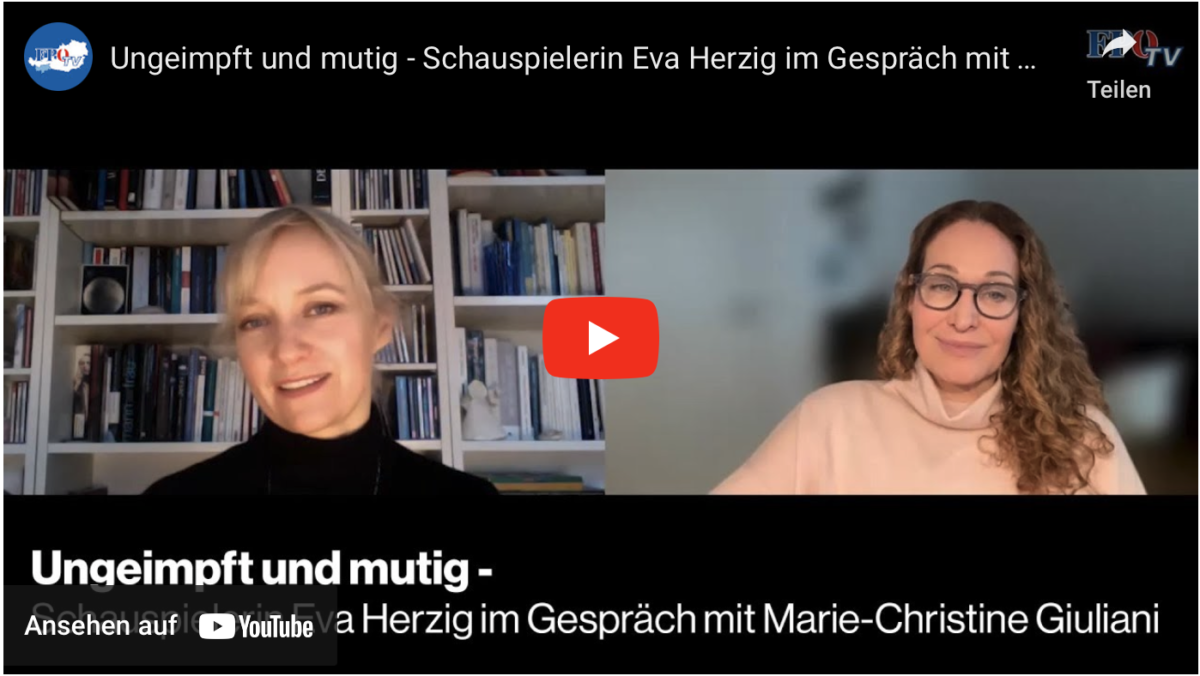 Ungeimpft und mutig – Schauspielerin Eva Herzig im Gespräch mit Marie-Christine Giuliani
