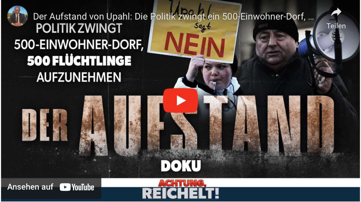 Der Aufstand von Upahl: Die Politik zwingt ein 500-Einwohner-Dorf, 500 Flüchtlinge aufzunehmen!
