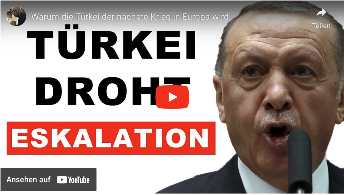 Warum die Türkei der nächste Krieg in Europa wird!