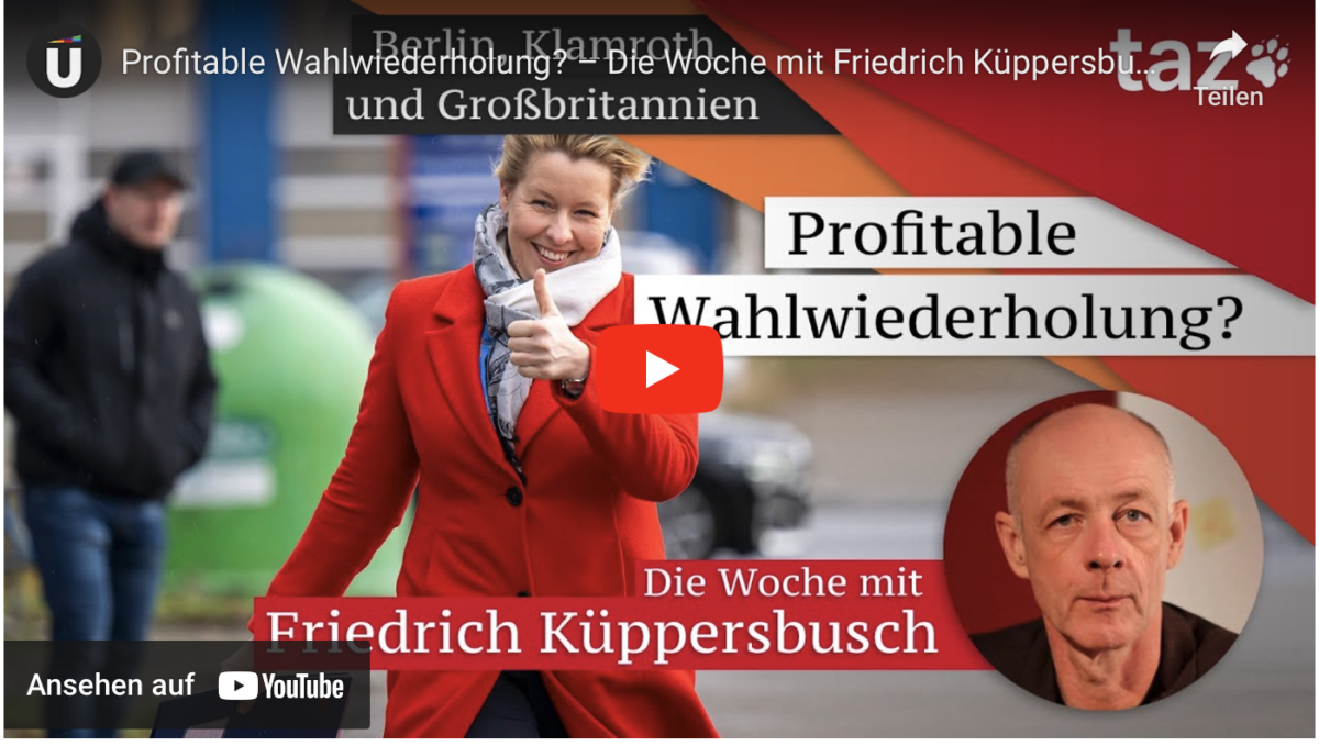 Profitable Wahlwiederholung? – Die Woche mit Friedrich Küppersbusch