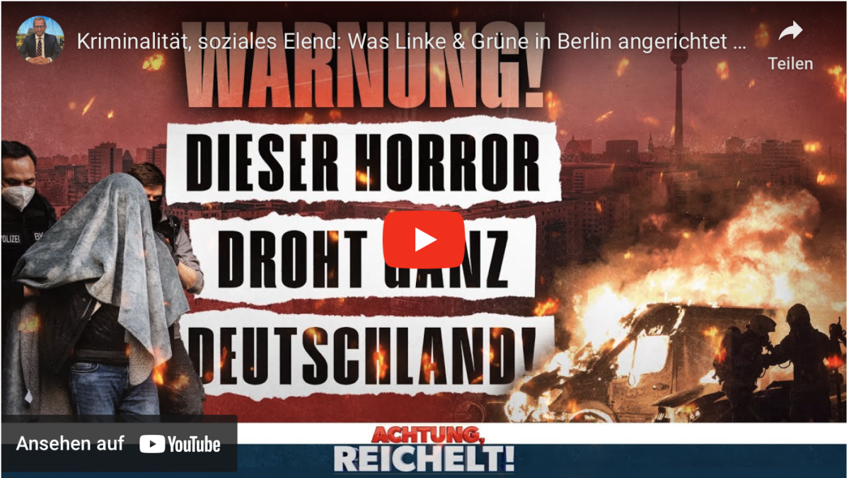 Kriminalität, soziales Elend: Was Linke & Grüne in Berlin angerichtet haben, droht ganz Deutschland