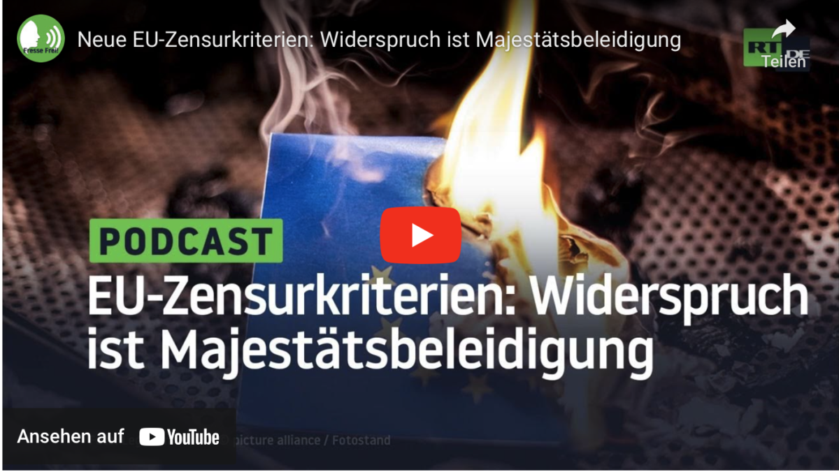 Neue EU-Zensurkriterien: Widerspruch ist Majestätsbeleidigung!