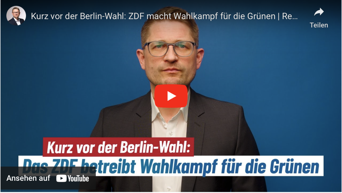 Kurz vor der Berlin-Wahl: ZDF macht Wahlkampf für die Grünen!