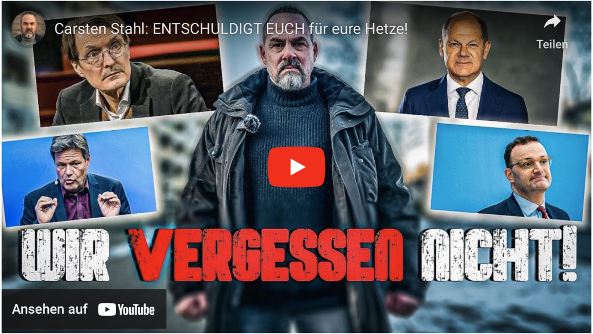 Carsten Stahl: ENTSCHULDIGT EUCH für eure Corona-Hetze!