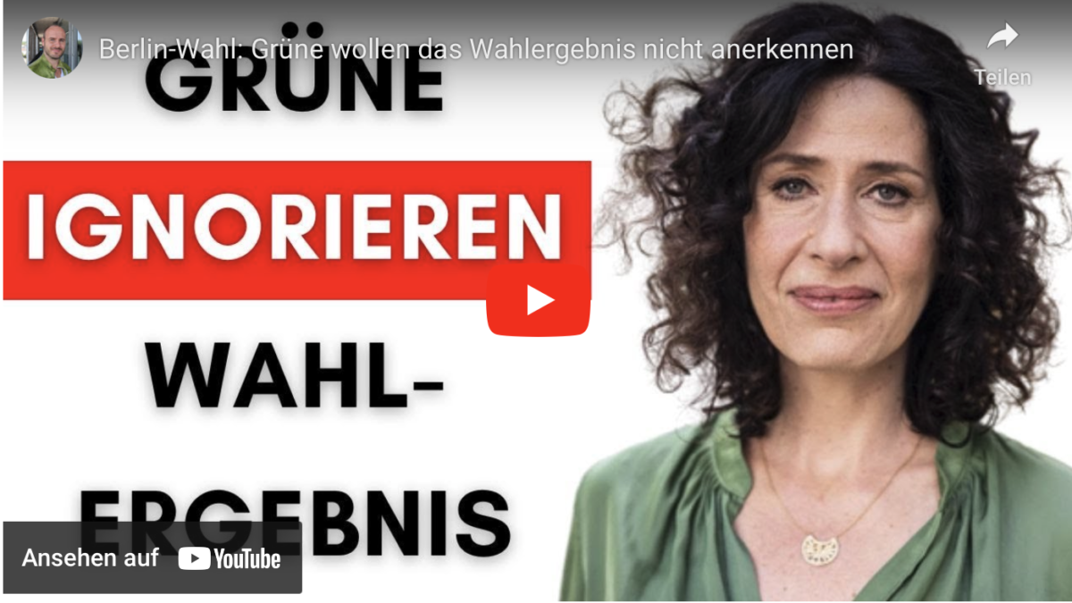 Berlin-Wahl: Grüne wollen das Wahlergebnis nicht anerkennen!