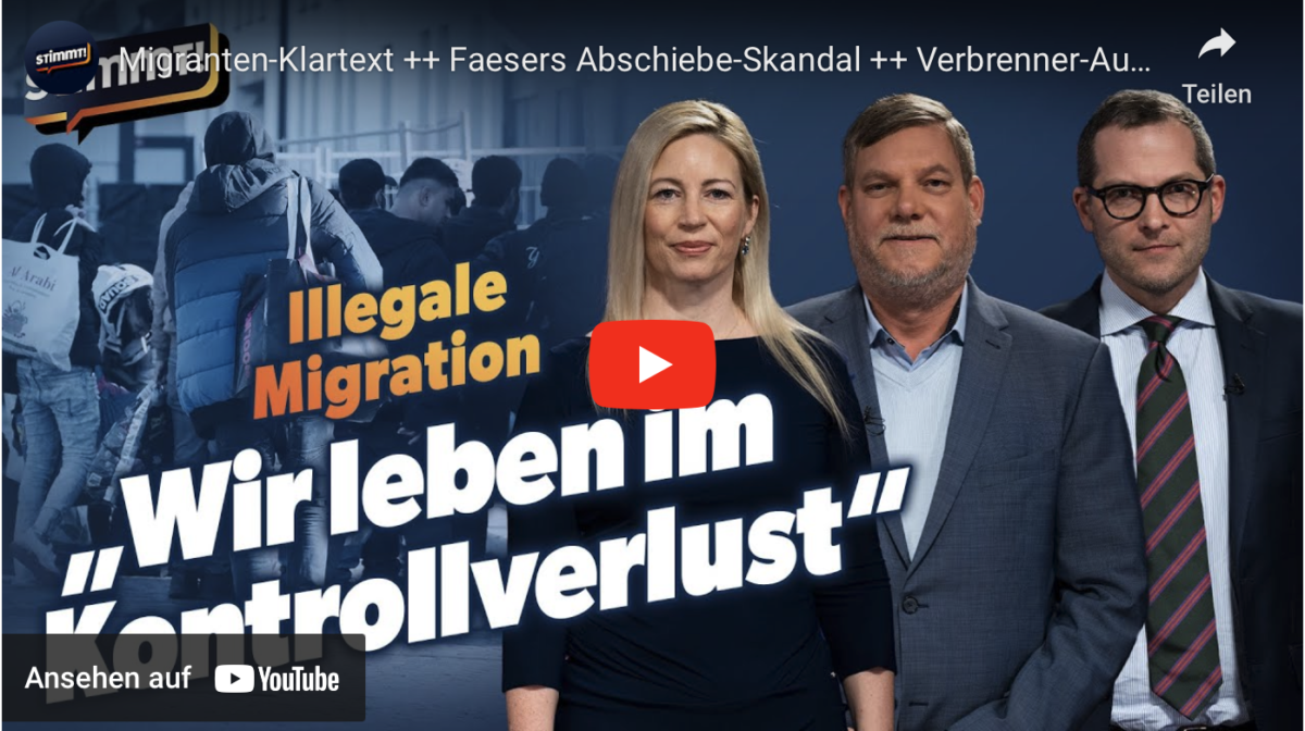 Migranten-Klartext ++ Faesers Abschiebe-Skandal ++ Verbrenner-Aus ++ Stimmt!