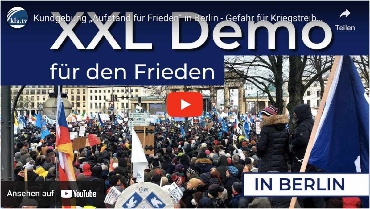 Kundgebung „Aufstand für Frieden“ in Berlin – Gefahr für Kriegstreiber!