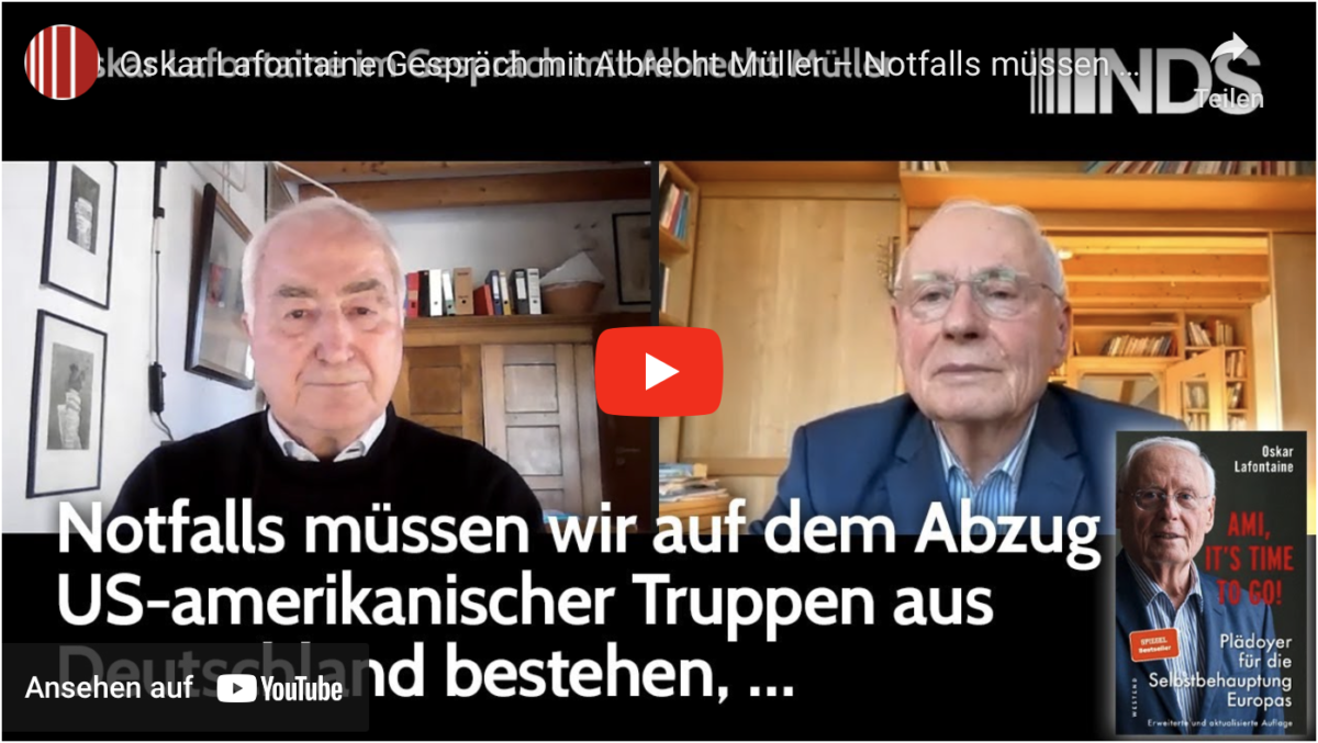 Oskar Lafontaine Gespräch mit Albrecht Müller – Notfalls müssen wir auf Abzug v US-Truppen bestehen
