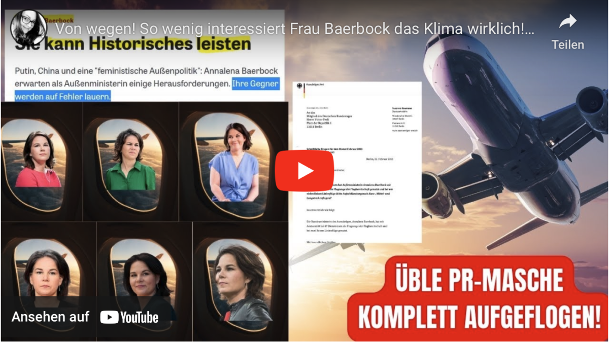 Von wegen! So wenig interessiert Frau Baerbock das Klima wirklich! PR-Masche fliegt auf!