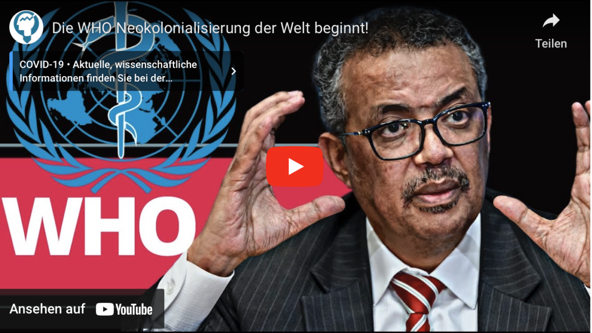Die WHO Neokolonialisierung der Welt beginnt!