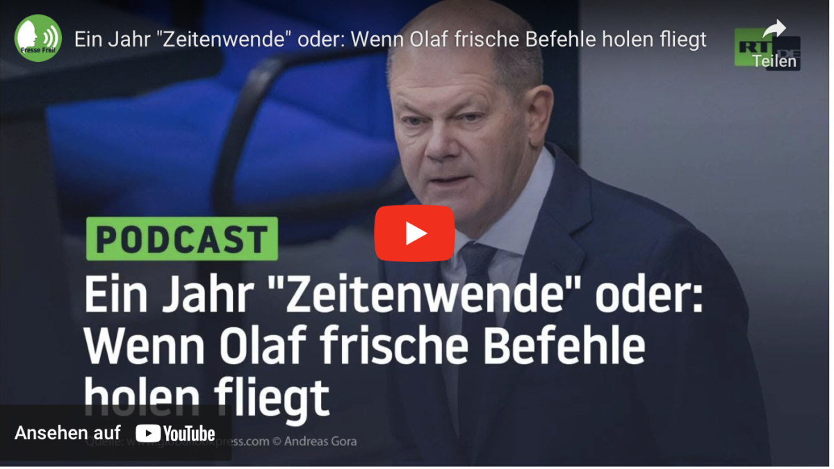 Ein Jahr „Zeitenwende“ oder: Wenn Olaf frische Befehle holen fliegt