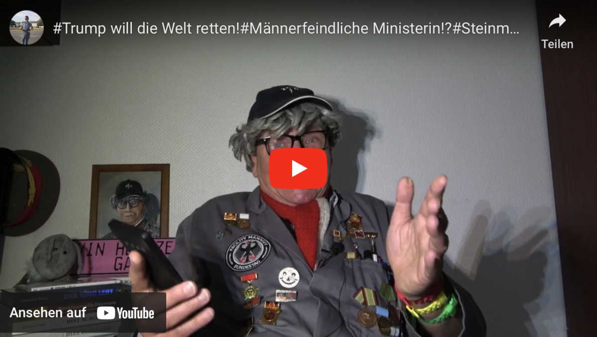 #Trump will die Welt retten!#Männerfeindliche Ministerin!?#Steinmeier für Unisex! SATIRE!!!