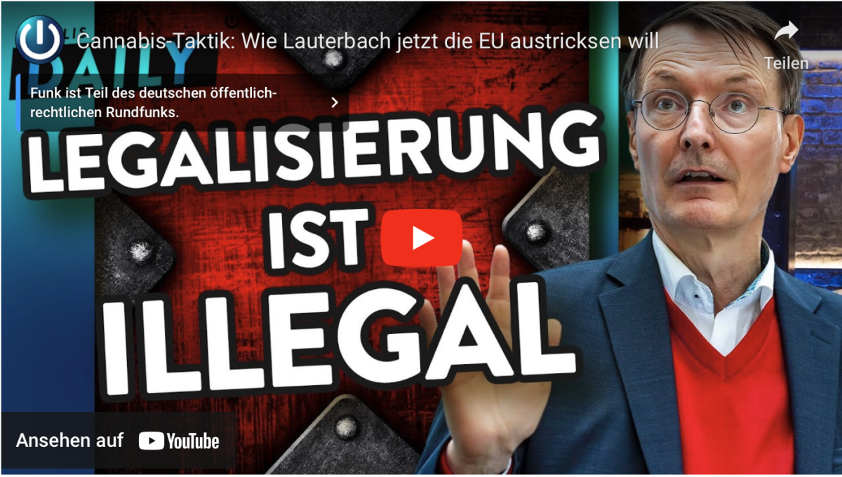 Cannabis-Taktik: Wie Lauterbach jetzt die EU austricksen will