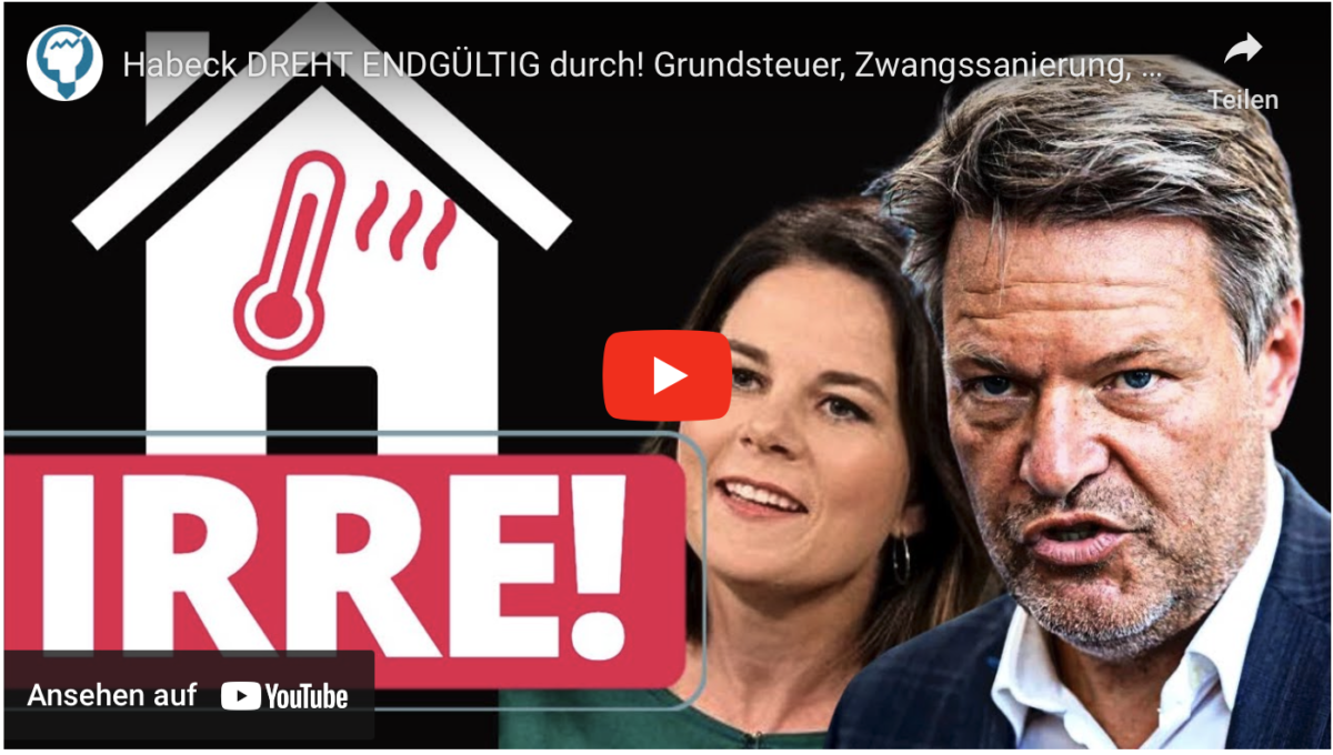 Habeck DREHT ENDGÜLTIG durch! Grundsteuer, Zwangssanierung, Heizungen!