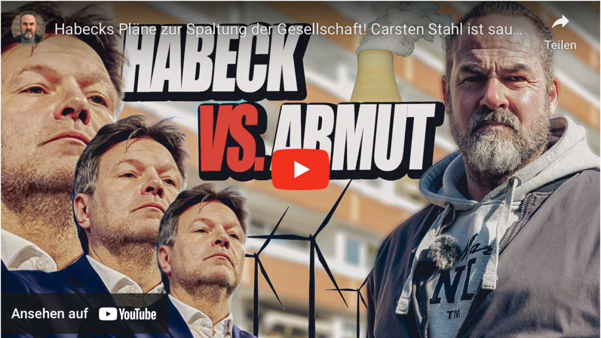Habecks Pläne zur Spaltung der Gesellschaft! Carsten Stahl ist sauer! „Wer soll das alles bezahlen?“