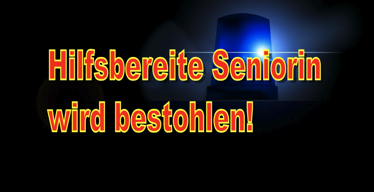 Frankfurt-Praunheim: Hilfsbereite Seniorin wird bestohlen!