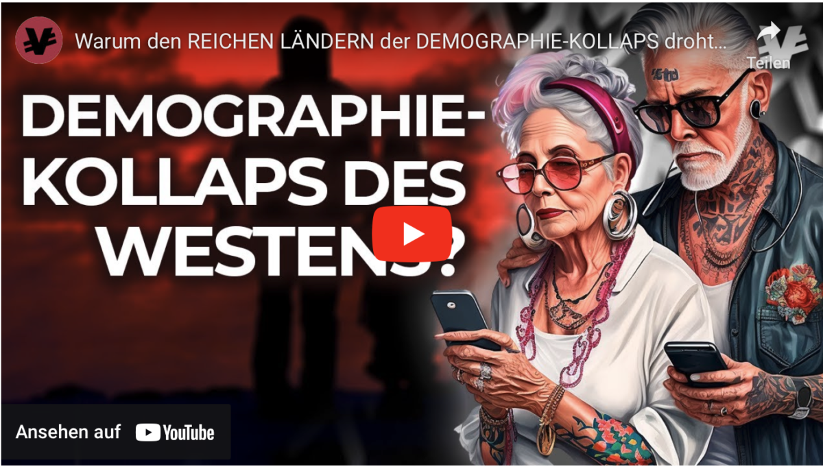 Warum den REICHEN LÄNDERN der DEMOGRAPHIE-KOLLAPS droht!
