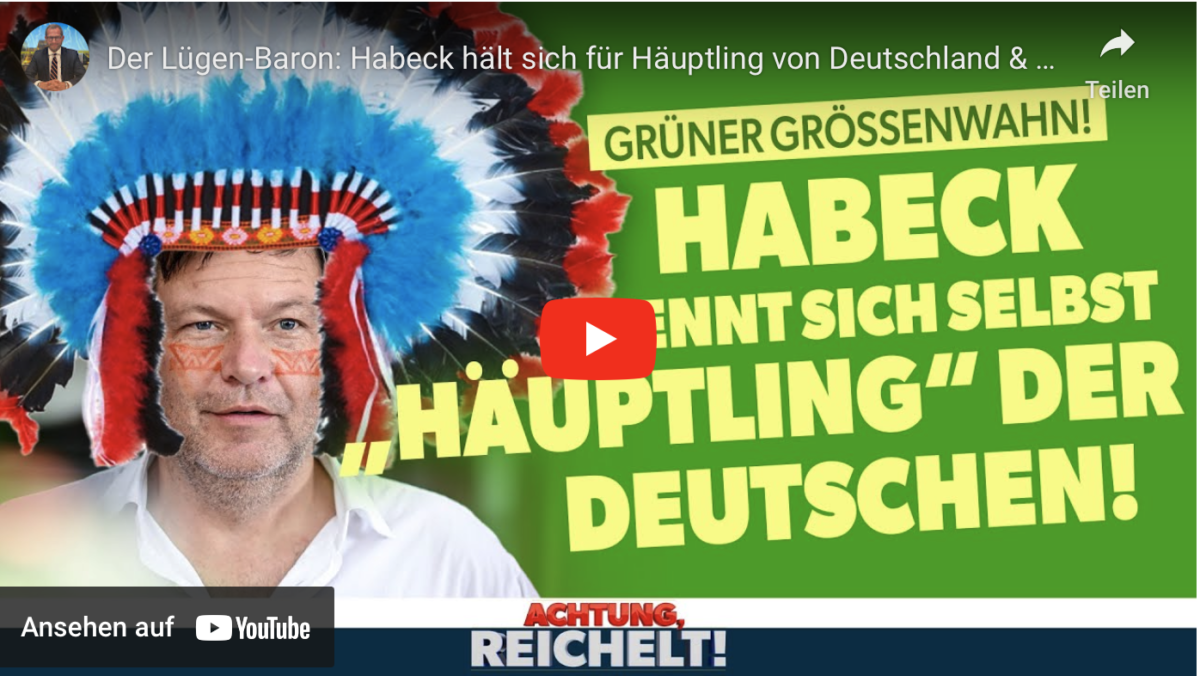 Der Lügen-Baron: Habeck hält sich für Häuptling von Deutschland & sagt, wir hätten keinen Wald mehr