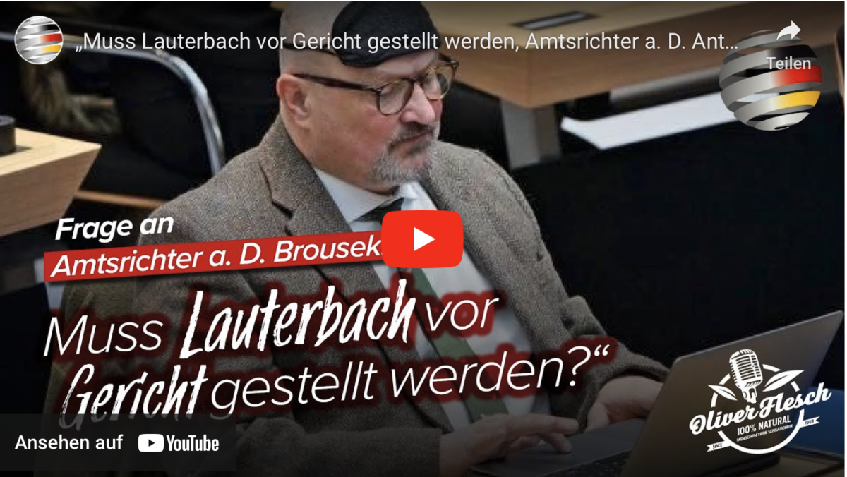 „Muss Lauterbach vor Gericht gestellt werden, Amtsrichter a. D. Antonin Brousek?“