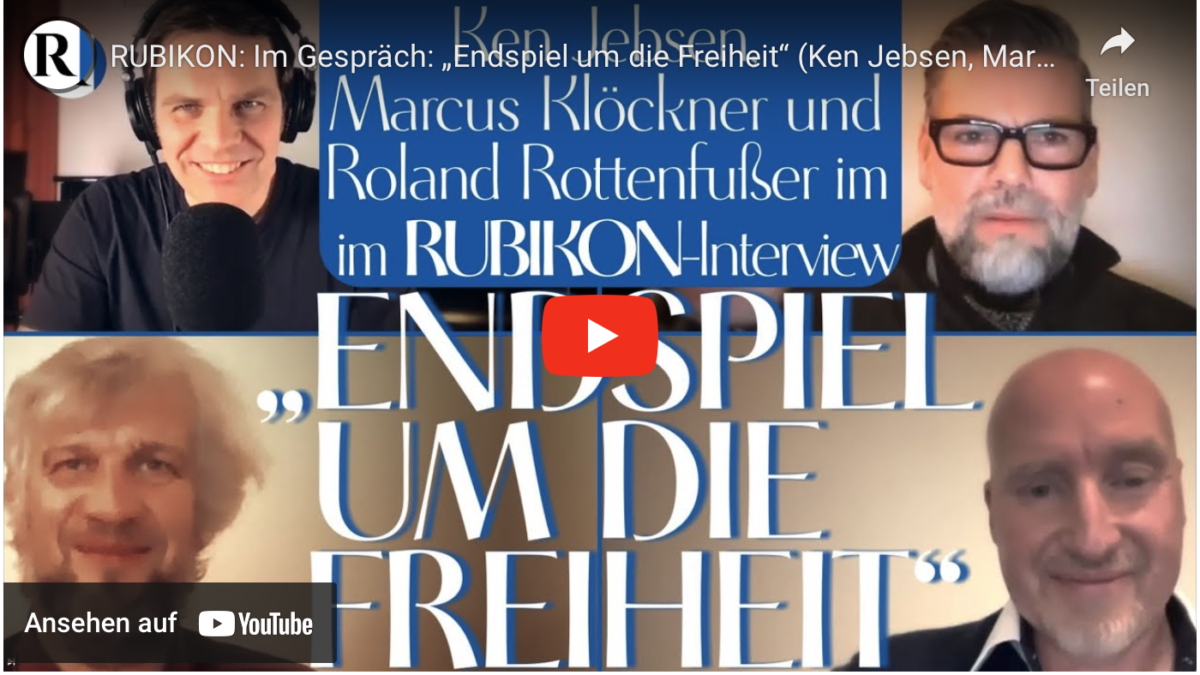 RUBIKON: Im Gespräch: „Endspiel um die Freiheit“