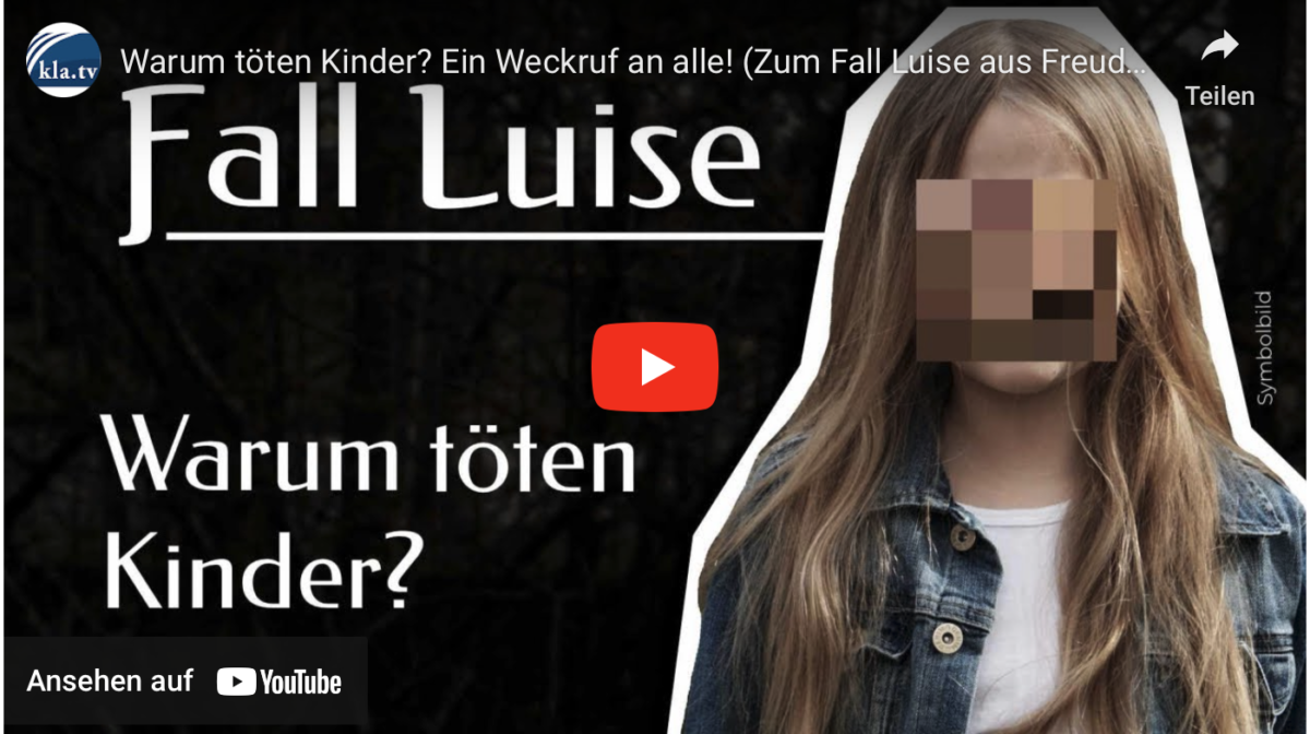 Warum töten Kinder? Ein Weckruf an alle! (Zum Fall Luise aus Freudenberg