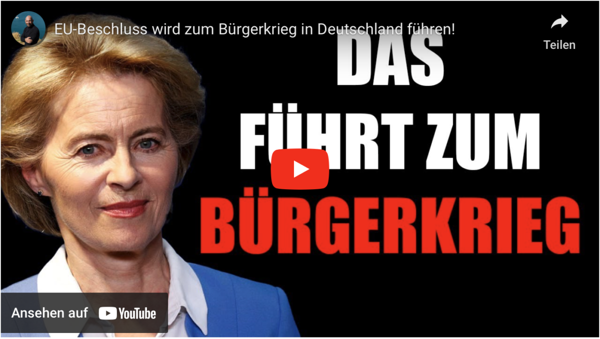 EU-Beschluss wird zum Bürgerkrieg in Deutschland führen!