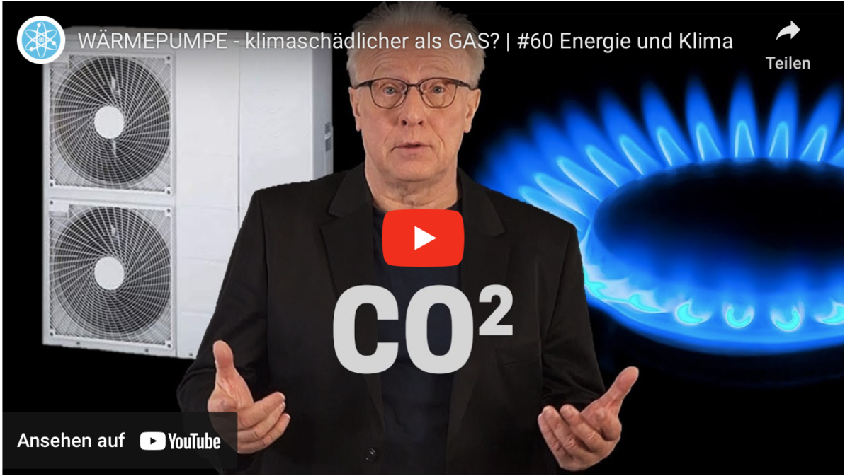 WÄRMEPUMPE – klimaschädlicher als GAS? | #60 Energie und Klima