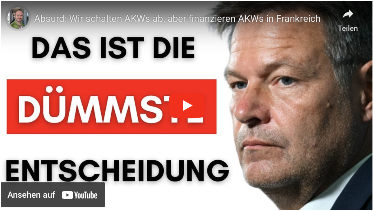 Absurd: Wir schalten AKWs ab, aber finanzieren AKWs in Frankreich!