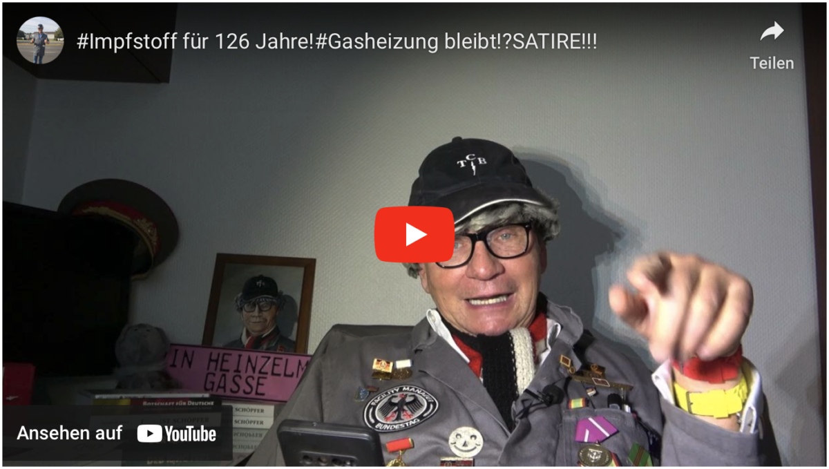 #Impfstoff für 126 Jahre!#Gasheizung bleibt!?SATIRE!!!