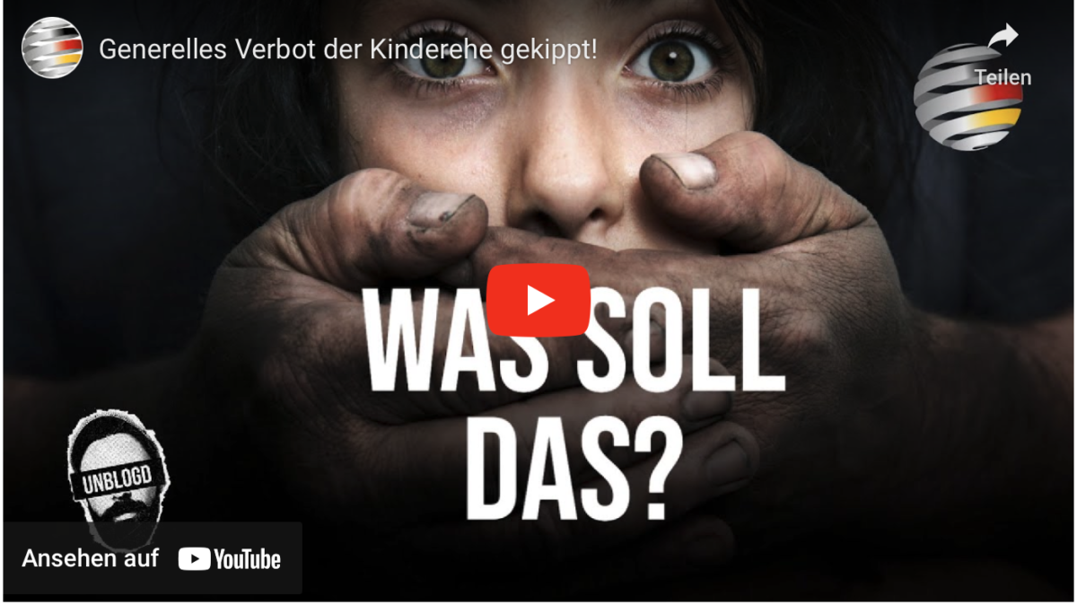 Generelles Verbot der Kinderehe gekippt!