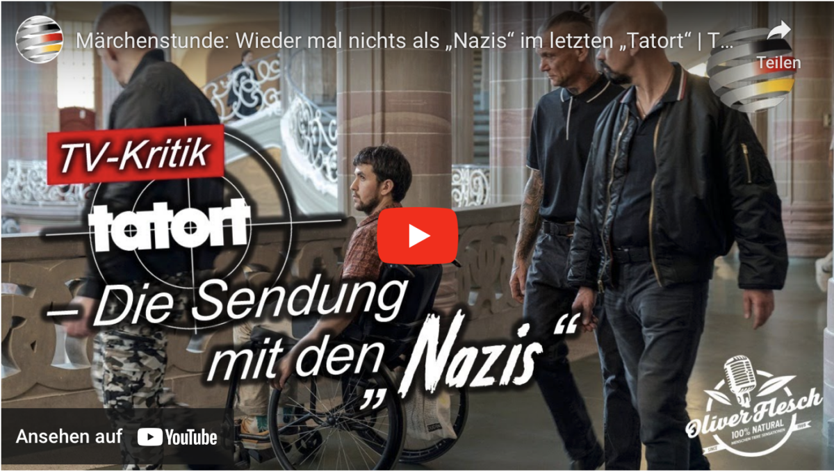 Märchenstunde: Wieder mal nichts als „Nazis“ im letzten „Tatort“!